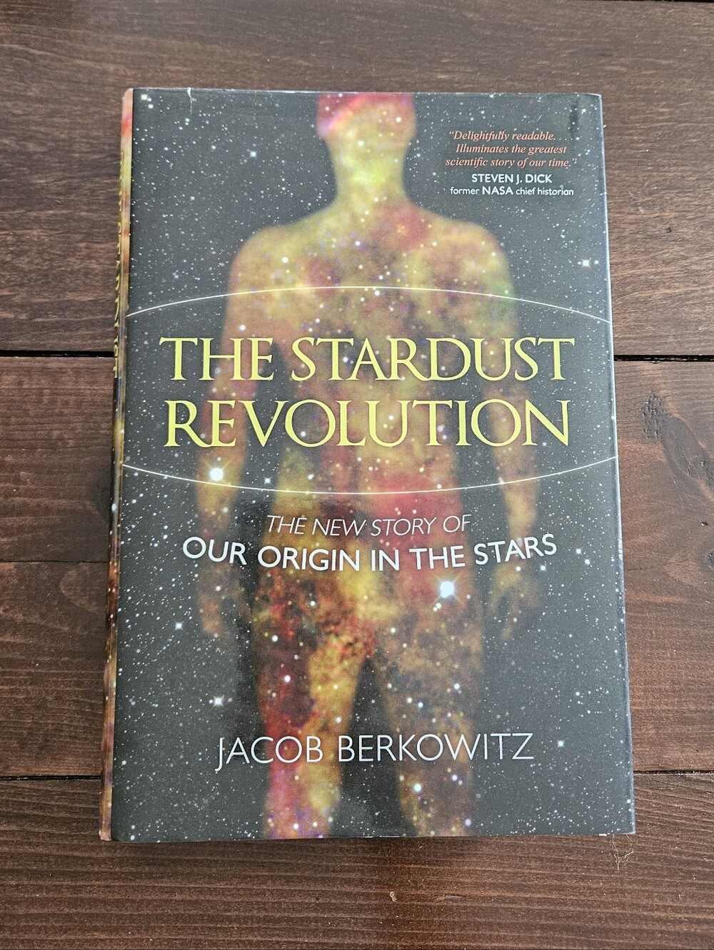 Stardust Revolution: The New Story of Our Origin by Jacob Berkowitz Hardcover
